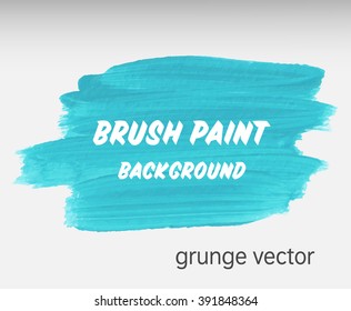 Original grunge brush paint texture design acrylic stroke poster vector illustration. Original rough paper hand painted vector. Perfect design for headline, logo and banner.