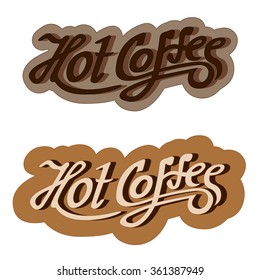 Original hand drawn illustration text: hot coffee. Vector.

