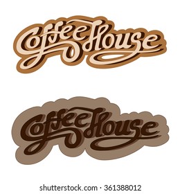 Original hand drawn illustration text: Coffee House. Vector.