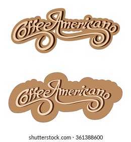 Original hand drawn illustration text: Coffee Americano. Vector.