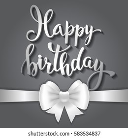 Original hand lettering Happy birthday and ribbon for invitation and greeting card, prints and posters. Hand drawn inscription, calligraphic design. 