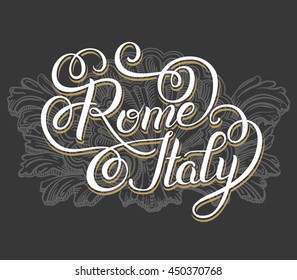 original hand lettering inscription Rome Italy - capital city typography written design, brush calligraphy vector illustration