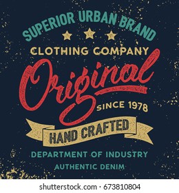 Original hand written lettering label, badge, emblem. Denim wear.Apparel design for tee print. Grunge texture. Vector illustration