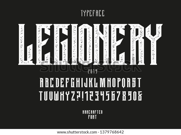 Original handcrafted alphabet. Vintage font\
design. Rock Typeface.  Alcohol beverage label design. In heavy\
music and others.