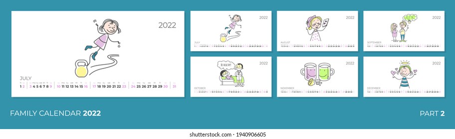 Original illustrated family calendar for the second half of 2022. Design template. Part 2: July, August, September, October, November, December