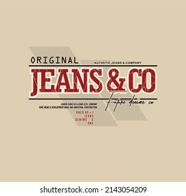 Original Jeans And Co, typography stylish for t-shirt and apparel abstract design. Vector print, poster. Global swatches.