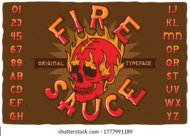 Original label font named Fire Sauce. Vintage typeface for any your design like posters, t-shirts, logo, labels etc.