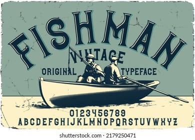 Original label font named Fishman. Vintage typeface for any your design like posters, t-shirts, logo, labels etc.