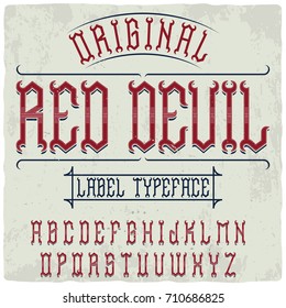 Original label font named 'Red Devil'. Good to use in any strong alcohol or other label disign.