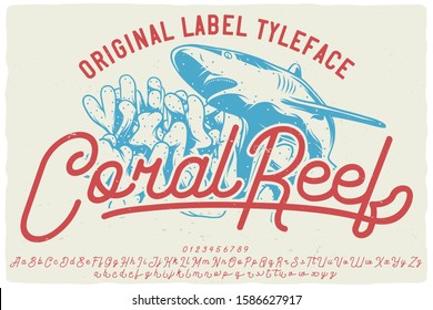 Original label script font named Corel Reef. Unique and strong typeface for any label, logo, poster etc.