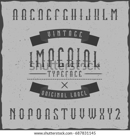 Original label typeface called 'Imperial'. Can be use in any label design. 
