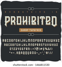 Original label typeface called "Prohibited". Good font for any label designs.