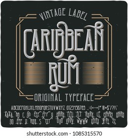 Original label typeface named "Caribbean Rum ". Good handcrafted font for any label design.