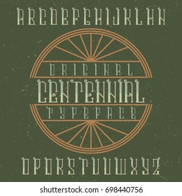 Original label typeface named '"Centennial". Good to use in any label design.