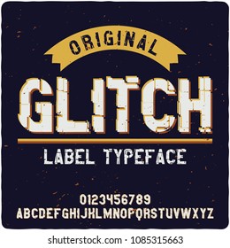 Original label typeface named "Glitch". Good handcrafted font for any label design.