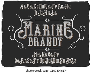 Original label typeface named "Marine Brandy". Good handcrafted font for any label design.
