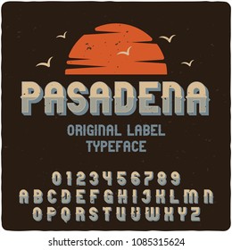 Original label typeface named "Pasadena". Good handcrafted font for any label design.