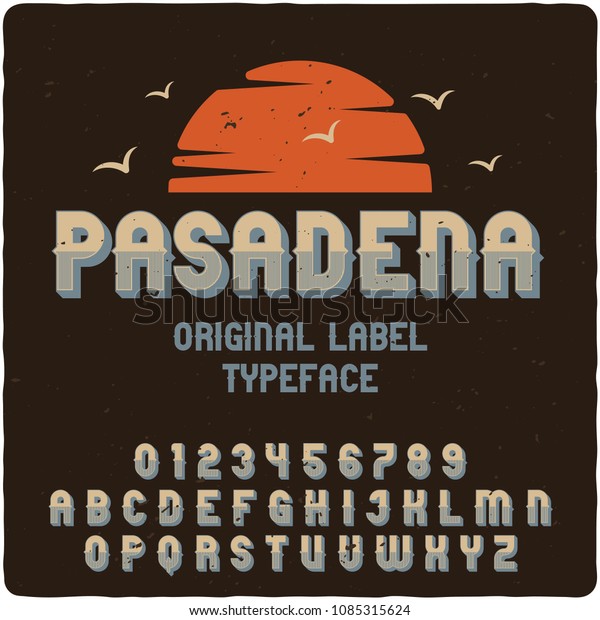 Original Label Typeface Named Pasadena Good Stock Vector (Royalty Free
