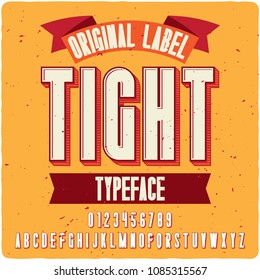 Original label typeface named "Tight". Good handcrafted font for any label design.