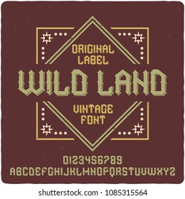 Original label typeface named "Wild Land". Good handcrafted font for any label design.