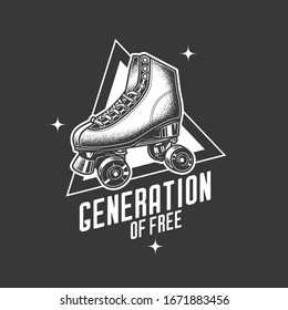 Original monochrome vector retro emblem. Stylish roller skates on the background of a text composition. T-shirt design