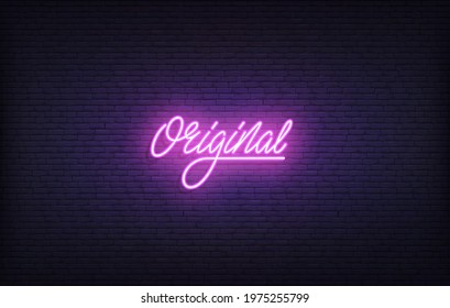 Original neon sign. Glowing neon lettering Original template