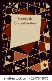 Original notebook cover for creative ideas. Beautiful colored geometric background from a square and a triangle. For the design of notebook covers and writing texts, design 

