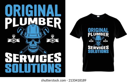 Original plumber services solution T-Shirt