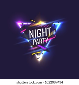 Original poster for night paty. Geometric shapes and neon glow against a dark background. Vector illustration. Original poster for night paty. Geometric shapes and neon glow against a dark background. Vector illustration.