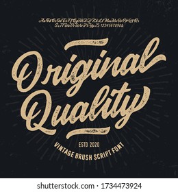 "Original Quality" Original Brush Script Font. Retro Typeface. Vector Illustration.