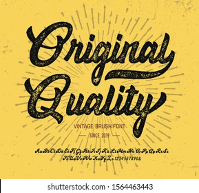 "Original Quality". Vintage Brush Font. Retro Typeface. Vector Illustration.