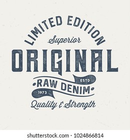 Original Raw Denim - Vintage Tee Design For Print