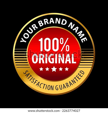 Original Round Label Design 100 Percent Satisfaction Guaranteed, in a luxurious, unique, elegant gold concept