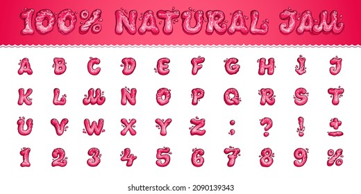 Original runny font '100% natural jam'. Vector set of red letters and numbers for promo design of delicious dessert. English alphabet with a cartoon liquid shapes