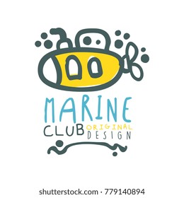 Original sea club logo design template with lettering and submarine. Abstract summer marine travel and water sport theme. Vector illustration isolated on white.