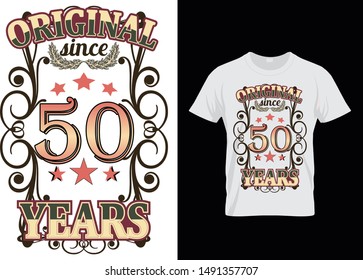 Original Since 50 Years T shirt Design