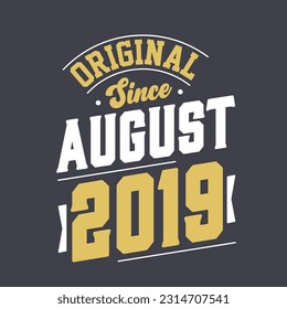 Original Desde Agosto De 2019. Nacido en agosto de 2019 Cumpleaños Retro Vintage