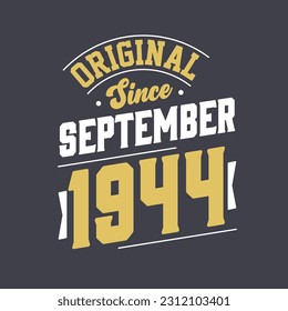 Original Desde Septiembre De 1944. Nacido en septiembre de 1944 Cumpleaños Retro Vintage