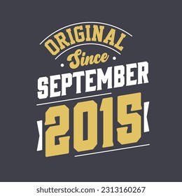 Original Desde Septiembre De 2015. Nacido en septiembre de 2015 Cumpleaños Retro Vintage
