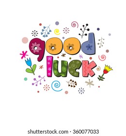 The original spelling of the phrase "good luck".