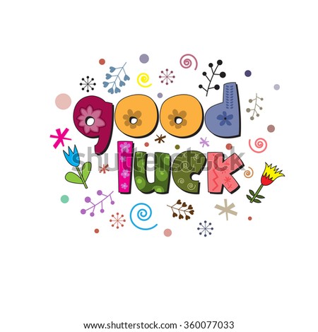 Original Spelling Phrase Good Luck Stock Vector (Royalty Free