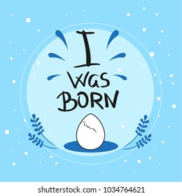 The original spelling of the phrase "I was born" on the blue background