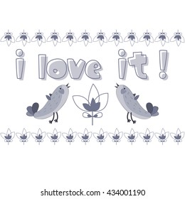 The original spelling of the phrase "I love it!"