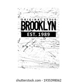 ORIGINAL STYLE, BROOKLYN, GRUNGE CRACKED TEXTURE BACKGROUND, FOR T SHIRT DESIGN, ILLUSTRATION GRAPHIC.