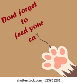 original trendy vector illustration of a cat paw print with claws, dont forget to feed your cat