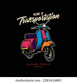 Original vector illustration in vintage style. Classic scooter. T-shirt design, design element. 