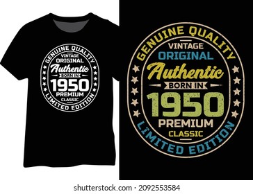 Original vintage authentic born in 1950 retro typography design for t-shirts, posters, and mugs.