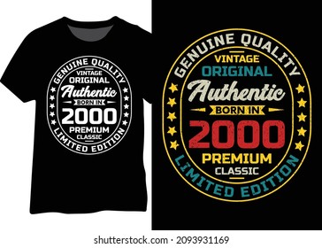 Original vintage authentic born in 2000 retro typography design for t-shirts, posters, and mugs