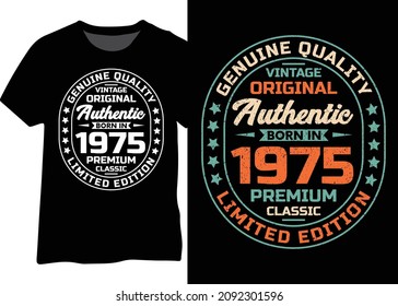 Original vintage birth year 1975 typography design for t-shirt, poster, and mug. 1975 birth year design for t-shirt, poster, and mug