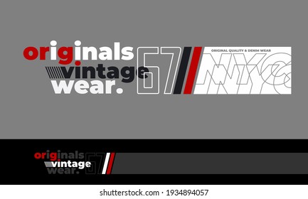 original vintage modern and stylish typography slogan. Vector print tee shirt, typography, poster. Global swatches.
